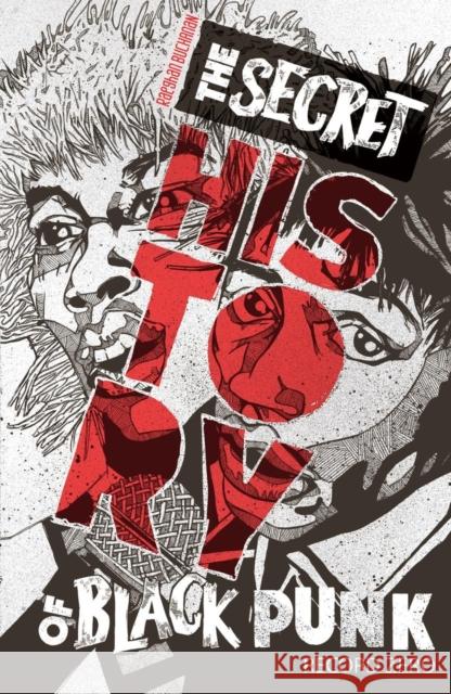 The Secret History of Black Punk: Record Zero (New Edition) Raeghan Buchanan 9798886200355 Silver Sprocket - książka