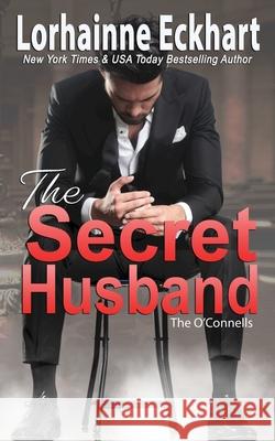 The Secret Husband Lorhainne Eckhart 9781989698426 Lorhainne Eckhart - książka
