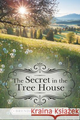 The Secret in the Tree House Brenda Joyce Parrish 9781489719584 Liferich - książka