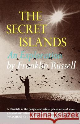The Secret Islands: An Exploration Franklin Russell 9780393335866 W. W. Norton & Company - książka