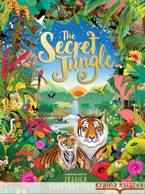 The Secret Jungle Jessica Courtney-Tickle 9780702309786 Scholastic - książka