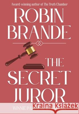 The Secret Juror: A Winnie Parsons Mystery Robin Brande 9781952383656 Ryer Publishing - książka
