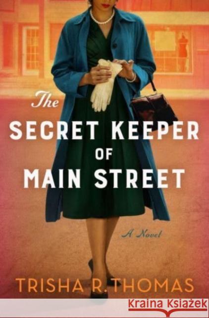 The Secret Keeper of Main Street: A Novel Trisha R. Thomas 9780063344167 HarperCollins Publishers Inc - książka