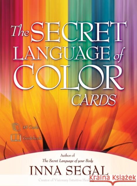 The Secret Language of Color Cards Inna Segal 9781582703268 Beyond Words Publishing - książka