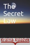 The Secret Law Nziengui, Regis Sam 9798666345764 Independently Published