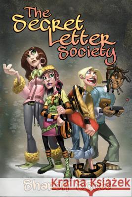 The Secret Letter Society Sharon Scott 9780692311431 Storyhouse Studios - książka