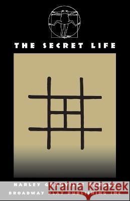 The Secret Life Harley Granvill Richard Nelson 9780881459357 Broadway Play Publishing - książka