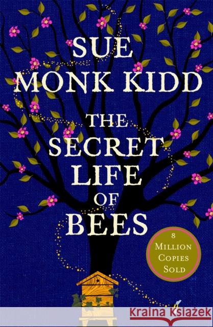 The Secret Life of Bees: The stunning multi-million bestselling novel about a young girl's journey; poignant, uplifting and unforgettable Sue Monk Kidd 9780747266839 Headline Publishing Group - książka