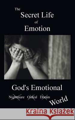 The Secret Life of Emotion: God's Emotional World Nick Roach   9780956513755 NR Publishing - książka