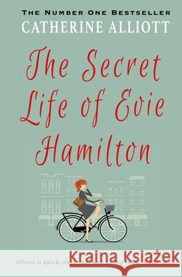 The Secret Life of Evie Hamilton Catherine Alliott 9781948224222 No Shooz Publishing Inc. - książka