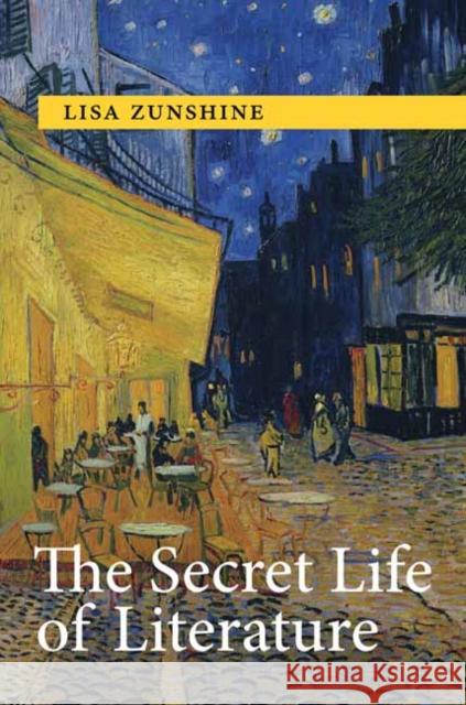 The Secret Life of Literature Lisa Zunshine 9780262046336 MIT Press Ltd - książka