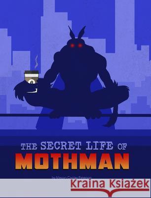 The Secret Life of Mothman Megan Cooley Peterson 9781669040392 Capstone Press - książka