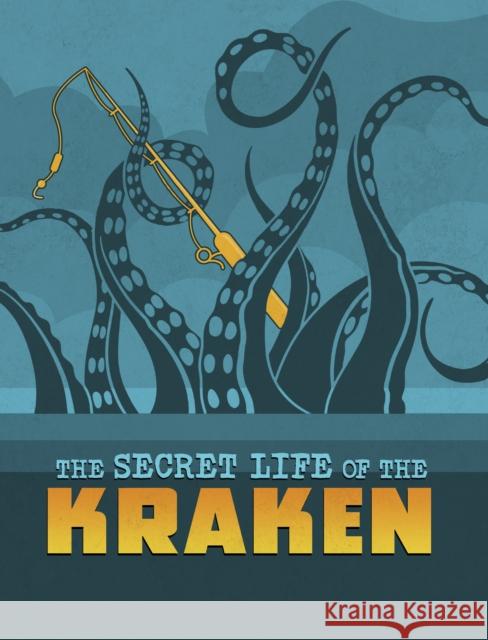 The Secret Life of the Kraken Benjamin Harper 9781398250086 Capstone Global Library Ltd - książka