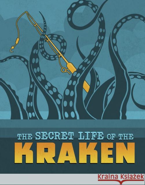 The Secret Life of the Kraken Benjamin Harper 9781398250093 Capstone Global Library Ltd - książka