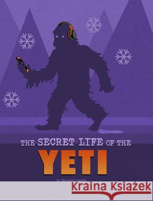 The Secret Life of the Yeti Benjamin Harper 9781669040477 Capstone Press - książka