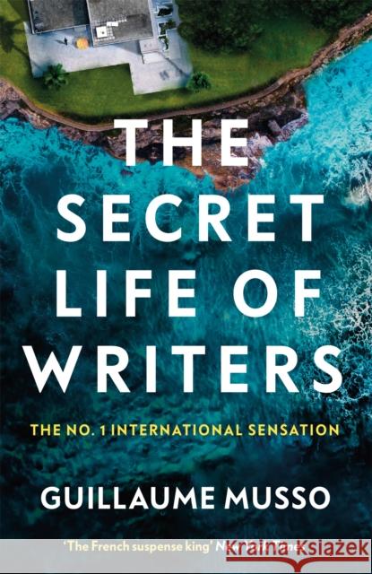 The Secret Life of Writers: The No.1 International Sensation Guillaume Musso 9781474619141 Orion Publishing Co - książka