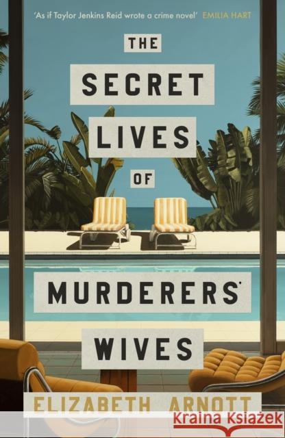 The Secret Lives of Murderers' Wives Elizabeth Arnott 9780241733622 Penguin Books Ltd - książka