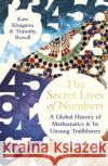 The Secret Lives of Numbers: A Global History of Mathematics & its Unsung Trailblazers Timothy Revell 9780241544112 Penguin Books Ltd