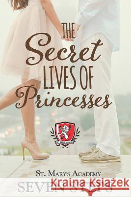 The Secret Lives of Princesses Seven Steps 9781986358316 Createspace Independent Publishing Platform - książka