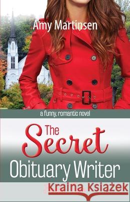 The Secret Obituary Writer: Book Two Amy Martinsen 9781734314816 Amy Martinsen - książka