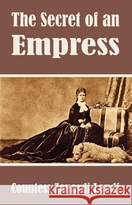 The Secret of an Empress Countess Zanardi Landi 9781410104397 Fredonia Books (NL) - książka