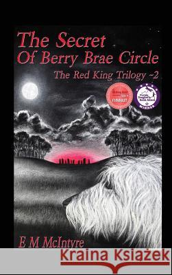 The Secret of Berry Brae Circle E. M. McIntyre Ashlee Enz 9780998899336 Little Hound Publishing - książka