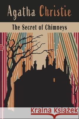 The Secret of Chimneys Agatha Christie 9781684225460 Martino Fine Books - książka