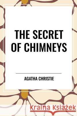 The Secret of Chimneys Agatha Christie 9798880920563 Start Classics - książka