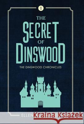 The Secret of Dinswood Ellen Alexander 9781948540483 Bhc Press/H2O - książka