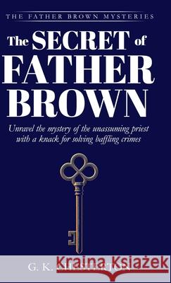 The Secret of Father Brown G. K. Chesterton 9781761533037 Living Book Press - książka