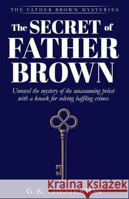 The Secret of Father Brown G. K. Chesterton 9781761533044 Living Book Press - książka
