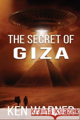 The Secret of Giza Ken Warner 9780578729664 Vibrant Circle Books LLC - książka