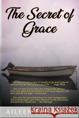 The Secret of Grace Eyenegho Daniel John Aileen Friedman 9781719172424 Createspace Independent Publishing Platform - książka