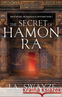 The Secret of Hamon Ra J. a. Swayze 9784824147981 Next Chapter - książka