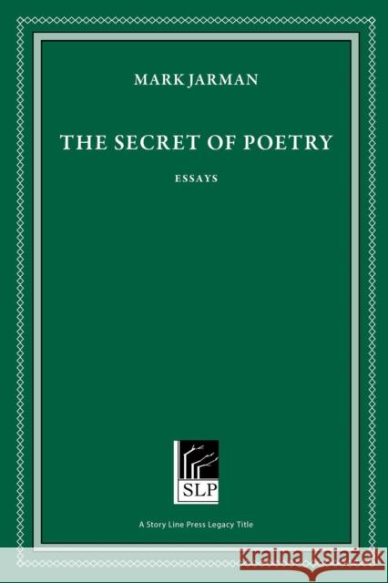 The Secret of Poetry Mark Jarman 9781586543594 Story Line Press - książka