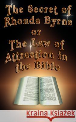 The Secret of Rhonda Byrne or the Law of Attraction in the Bible David, Ben 9789562914024 WWW.Bnpublishing.com - książka