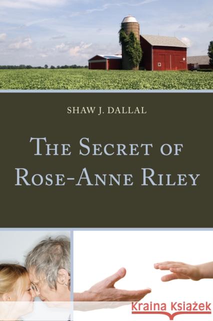The Secret of Rose-Anne Riley Shaw J. Dallal 9780761861744 Hamilton Books - książka