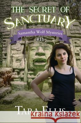 The Secret of Sanctuary Tara Ellis 9781097886241 Independently Published - książka