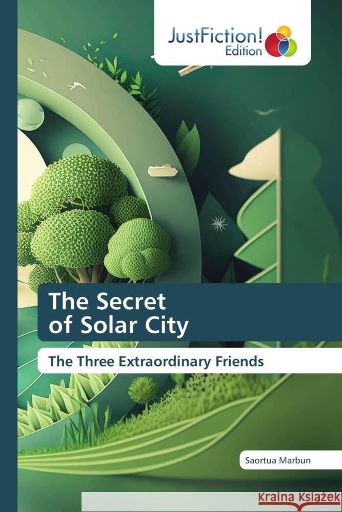 The Secret of Solar City Marbun, Saortua 9786206747659 JustFiction Edition - książka