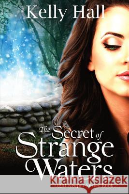 The Secret of Strange Waters Kelly Hall Js Marx 9781537566450 Createspace Independent Publishing Platform - książka