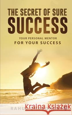 The Secret of Sure Success: Your personal mentor for your Success Rahul Chaudhary 9781638735311 Notion Press - książka