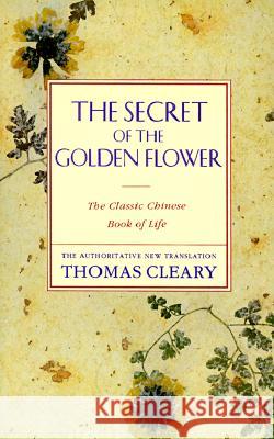 The Secret of the Golden Flower Thomas F. Cleary 9780062501936 HarperOne - książka