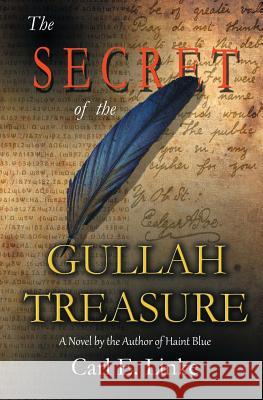 The Secret of the Gullah Treasure Carl E. Linke 9780982742105 Not Avail - książka