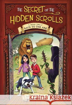 The Secret of the Hidden Scrolls: Race to the Ark, Book 2 Thomas, M. J. 9780824956851 Worthykids/Ideals - książka