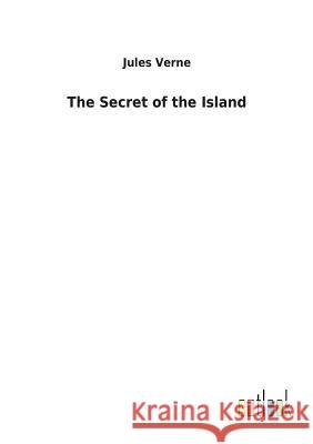 The Secret of the Island Jules Verne 9783732623976 Salzwasser-Verlag Gmbh - książka