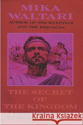 The Secret of the Kingdom Mika Waltari 9781773236391 Must Have Books - książka
