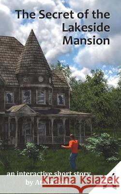 The Secret of the Lakeside Mansion Attila Benő 9781520513911 Independently Published - książka
