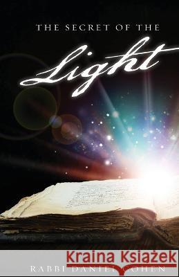 The Secret of the Light Rabbi Daniel Cohen 9781946928306 Union Square Publishing - książka