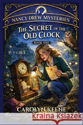 The Secret of the Old Clock Carolyn Keene 9781515469803 Positronic Publishing - książka