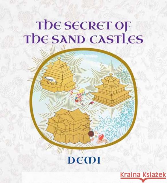 The Secret of the Sand Castles Demi 9781614297970 Wisdom Publications,U.S. - książka